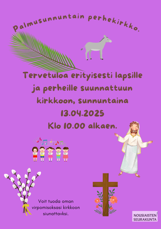 Palmusunnuntain perhekirkko Mainos palvmusunnuntain perhemessusta kirkossa klo 10
